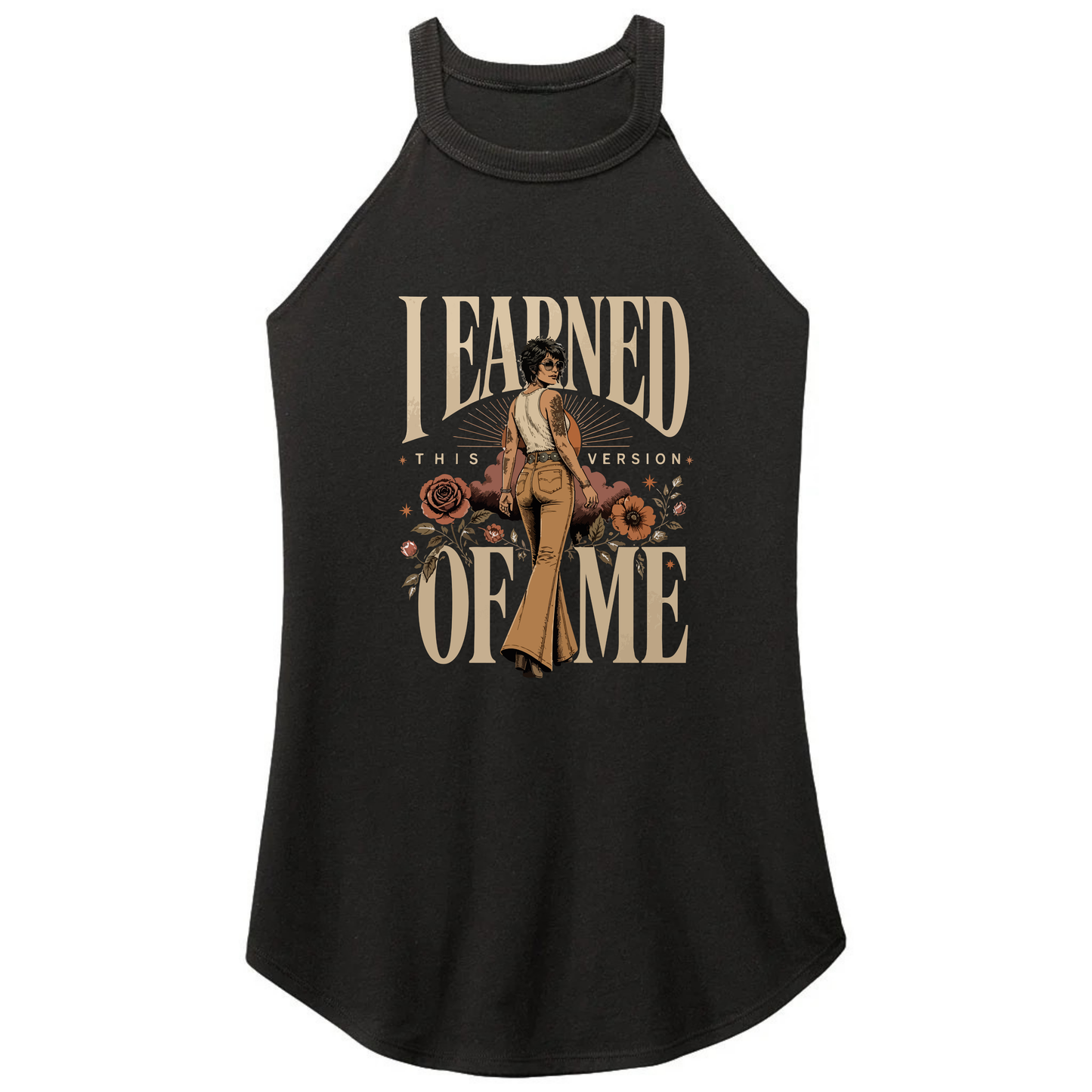 I Earned This Version Of Me Rocker Tank