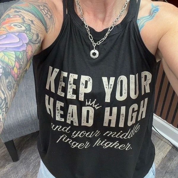 Keep Your Head High and Your Middle Finger Higher | Rocker Tank