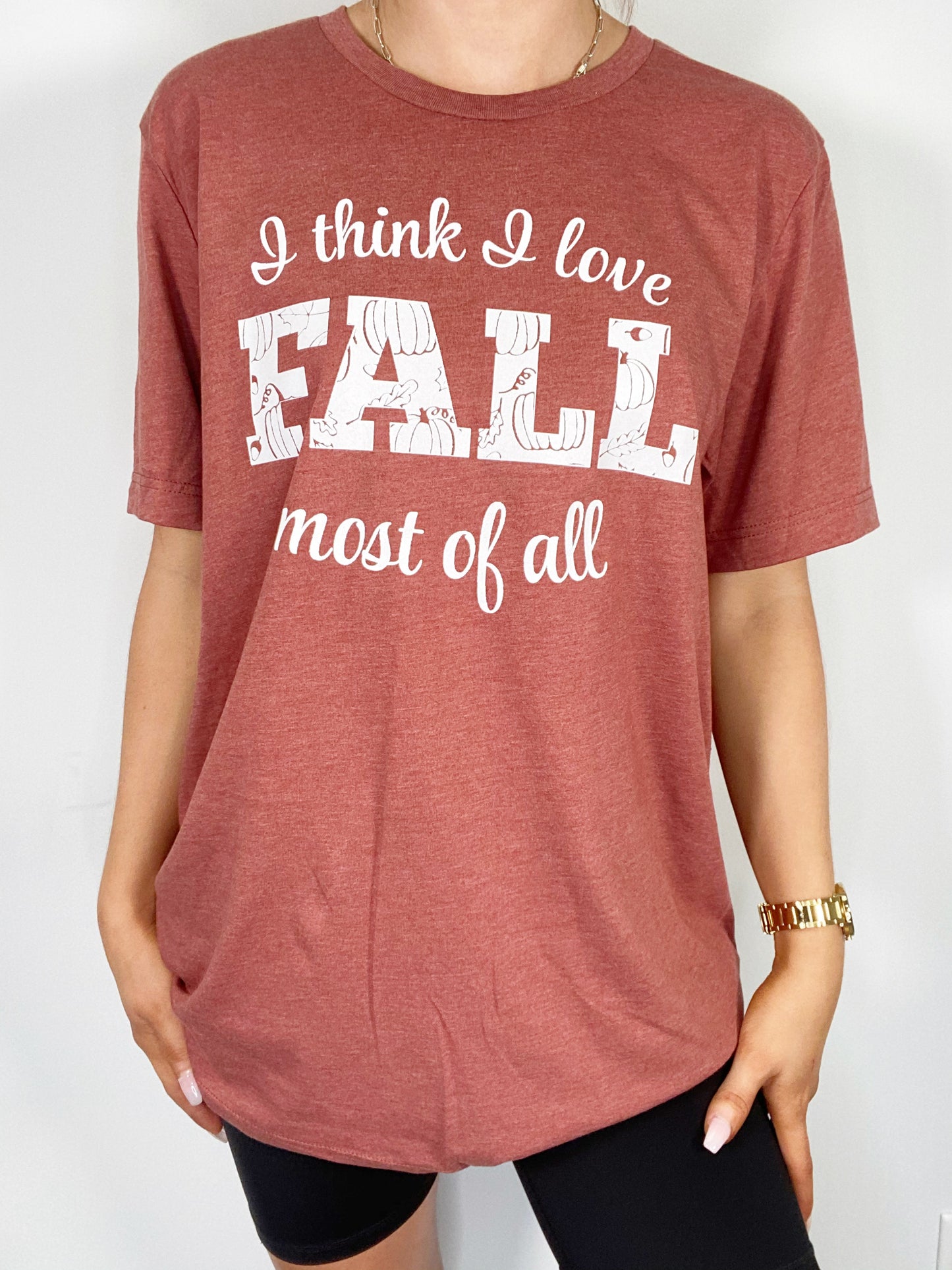 I Think I Love Fall Most Of All Graphic Tee