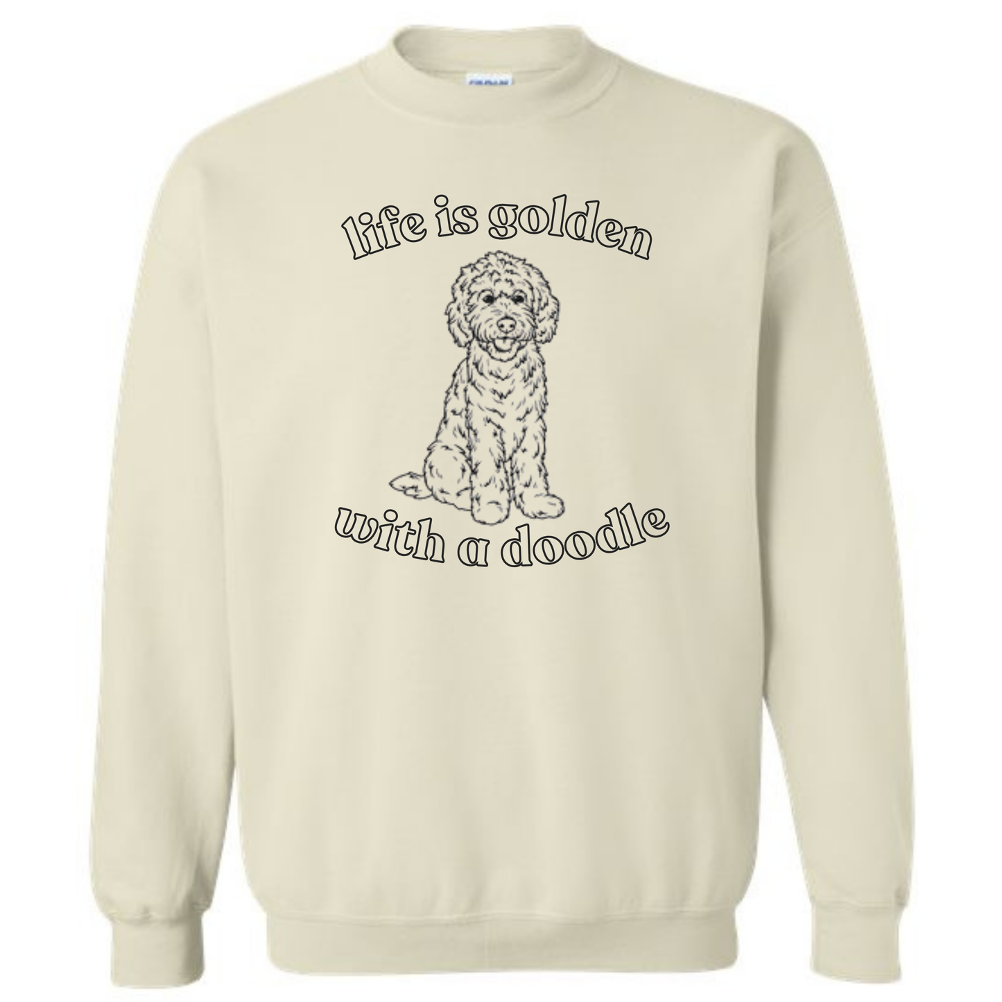 Life Is Golden With A Doodle Crewneck Sweatshirt