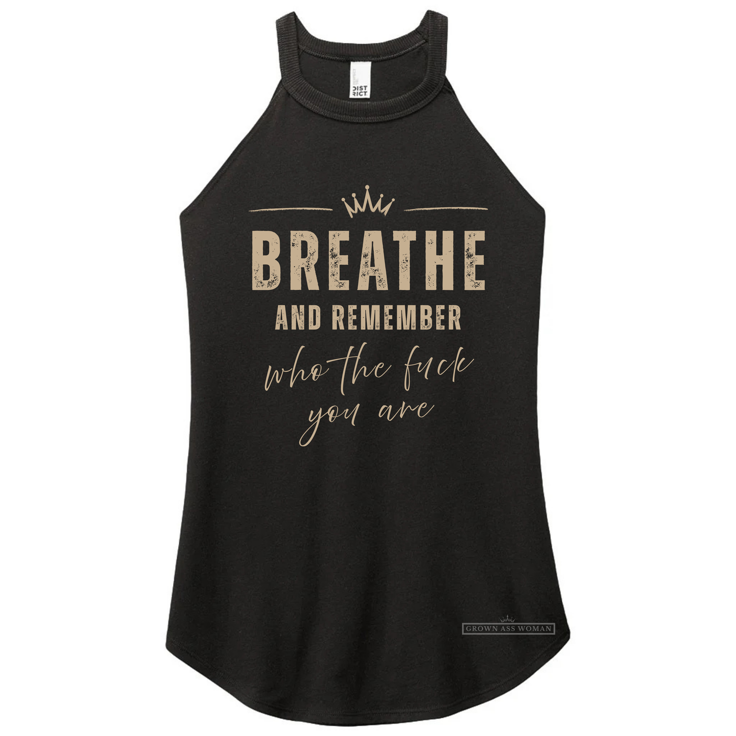 Breathe and Remember Who The F*ck You Are | Rocker Tank