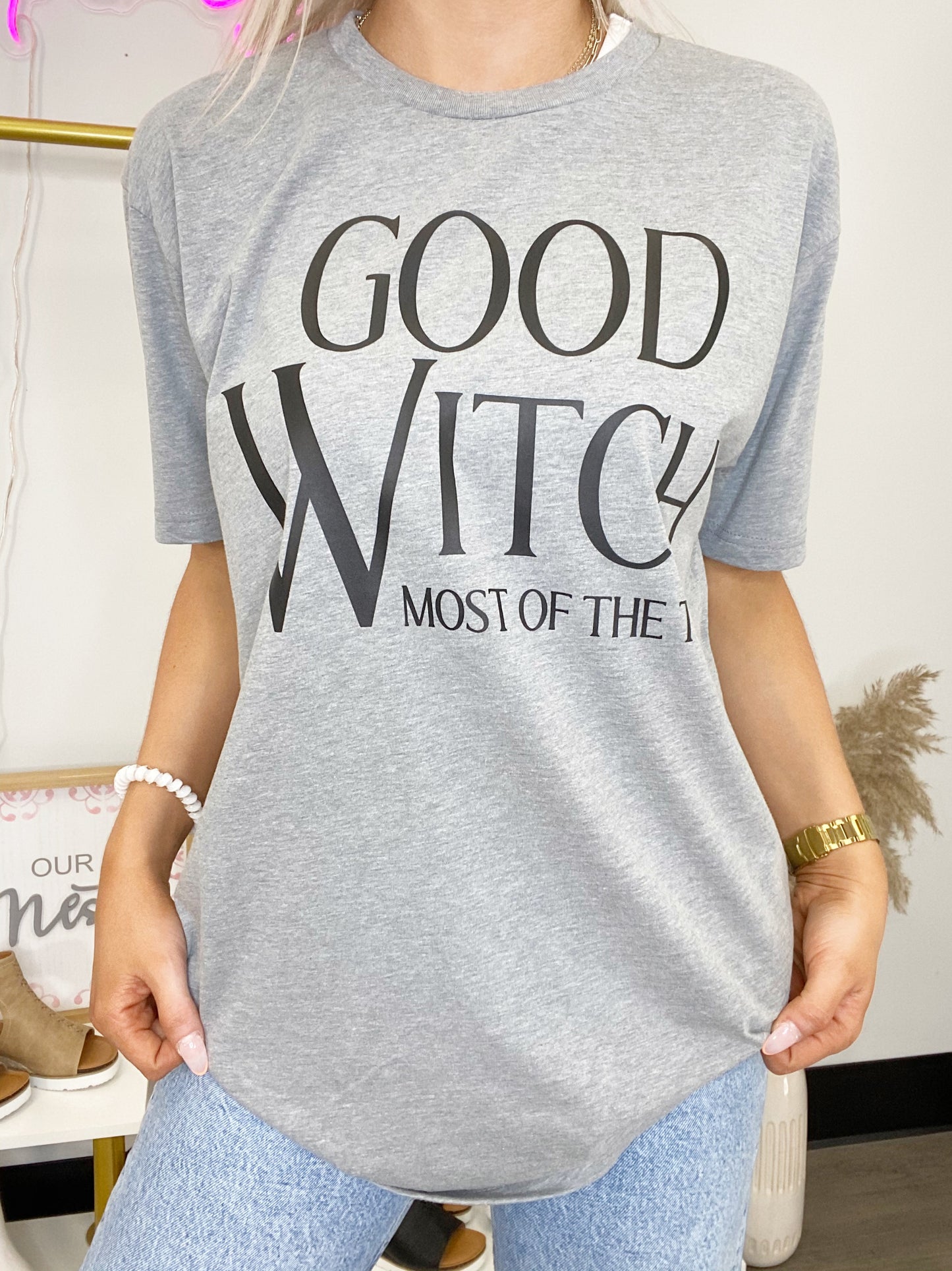 Good Witch Most Of The Time Graphic Tee