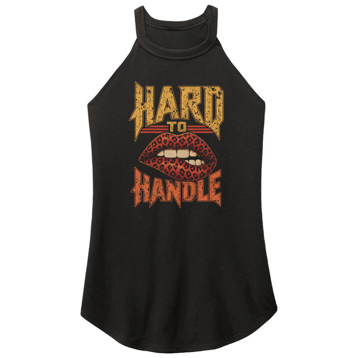 Hard To Handle  Vintage Tank or Tee