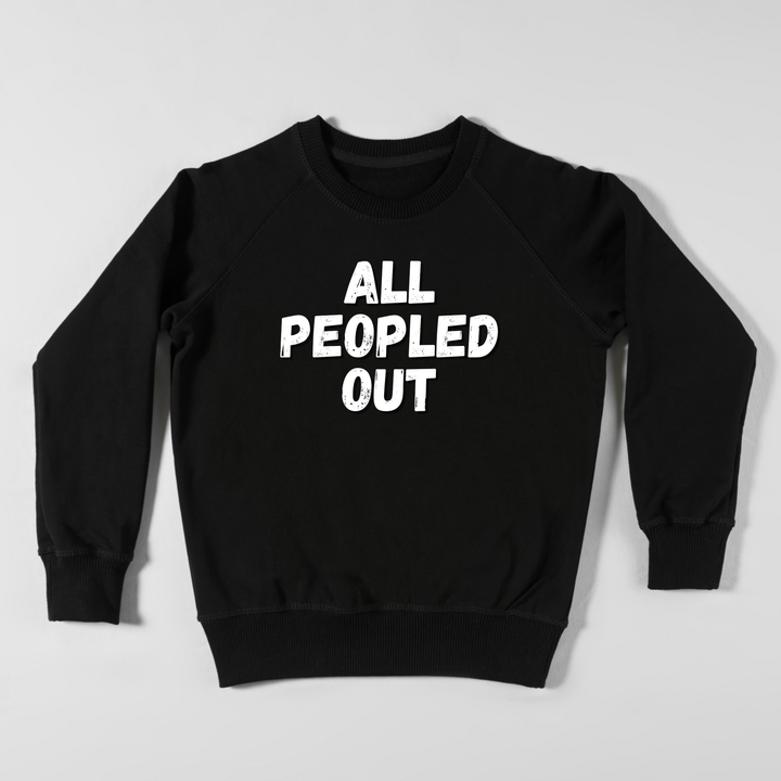 All Peopled Out Hoodie Or Sweatshirt