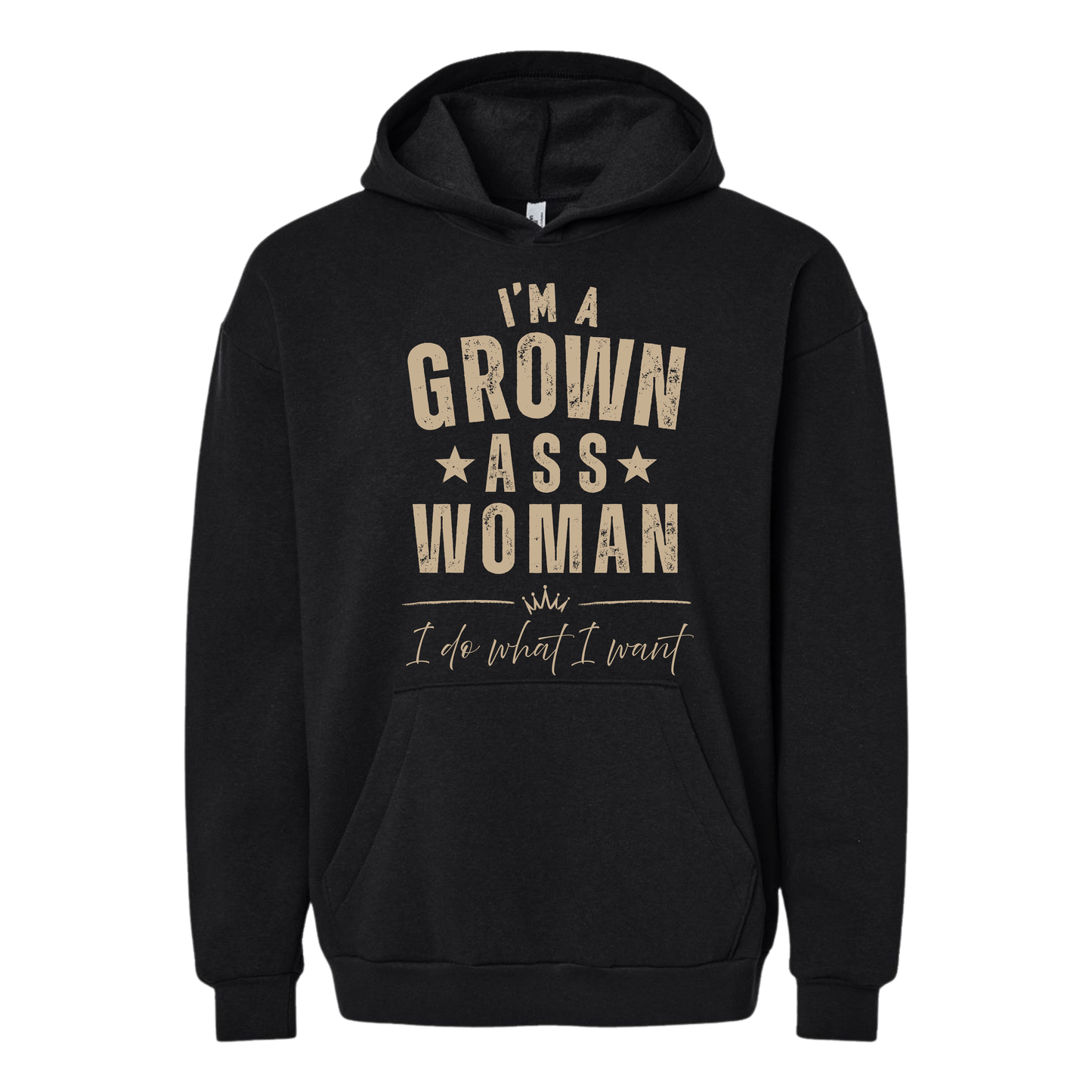I’m A Grown Ass Woman. I Do What I Want Hoodie
