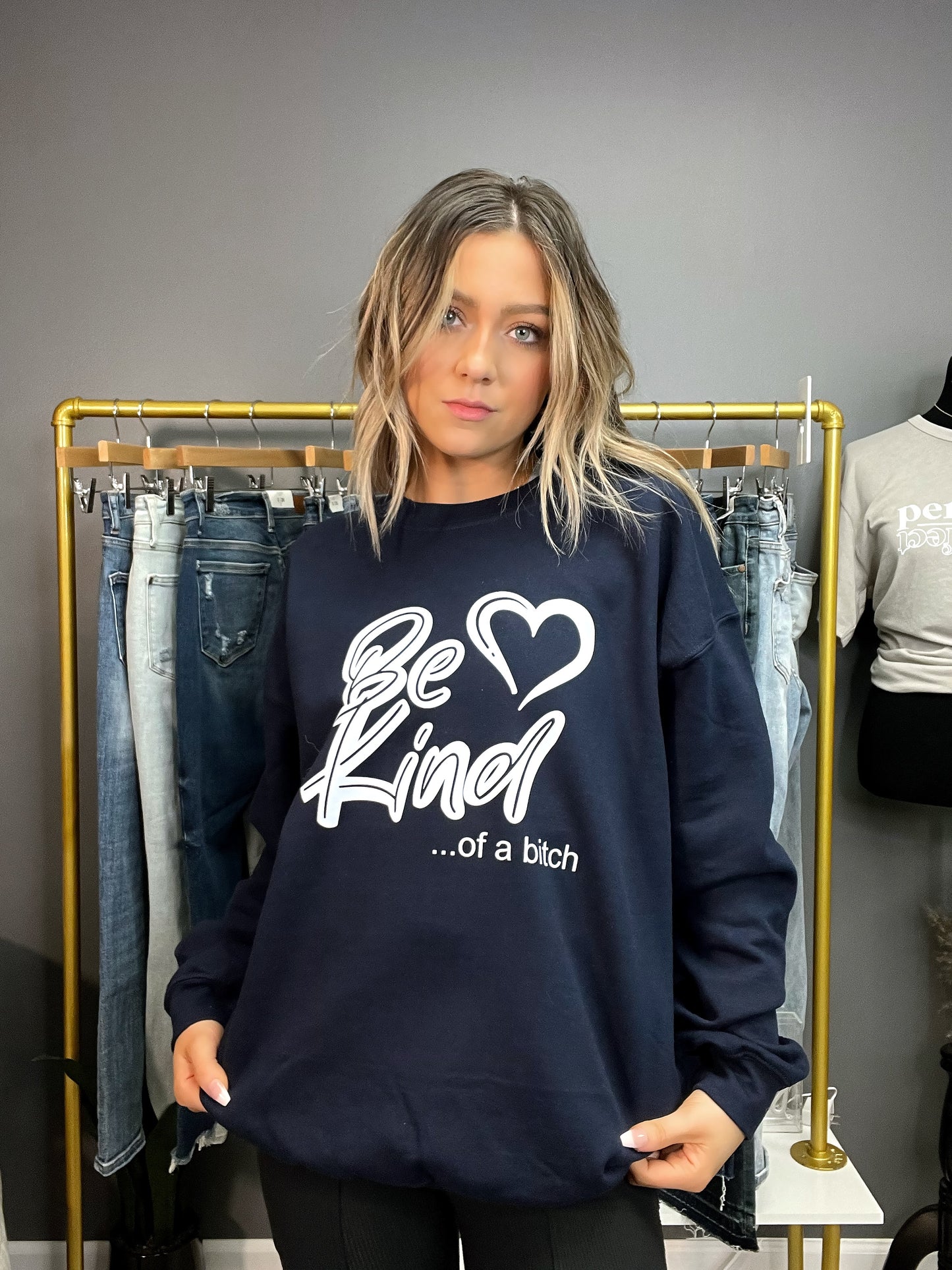 Be Kind of a B*tch Navy Crewneck or T-shirt