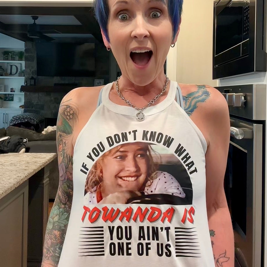 If You Don't Know What Towanda Is High Neck Graphic Tank