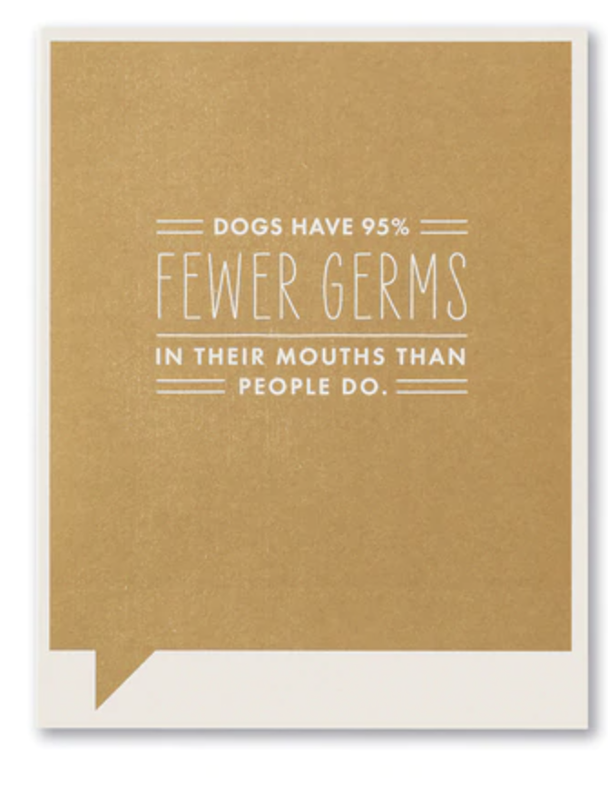 Dogs Have Fewer Germs card