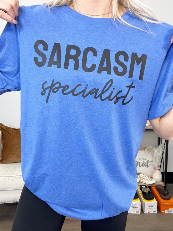 Sarcasm Specialist Graphic Tee